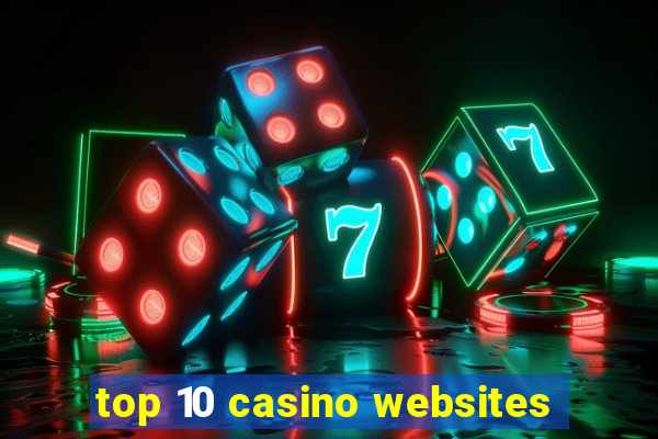 top 10 casino websites