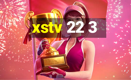 xstv 22 3