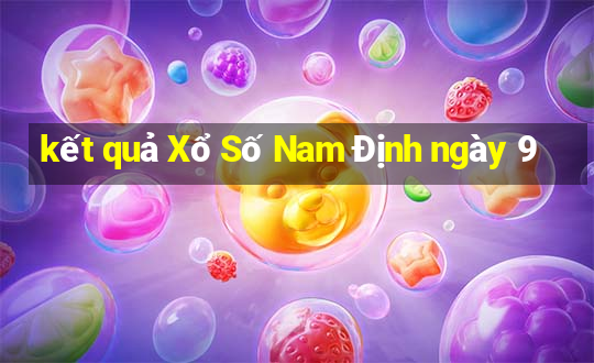 kết quả Xổ Số Nam Định ngày 9