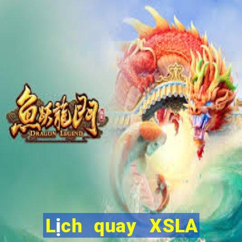 Lịch quay XSLA ngày thứ năm