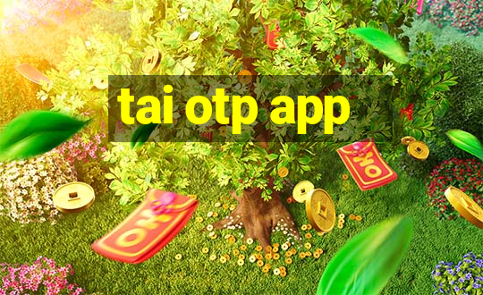 tai otp app