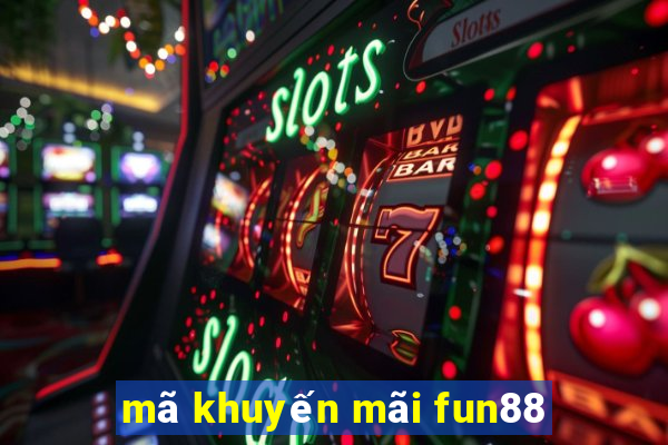 mã khuyến mãi fun88