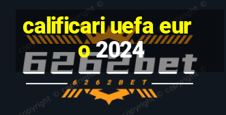 calificari uefa euro 2024