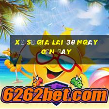 xổ số gia lai 30 ngày gần đây