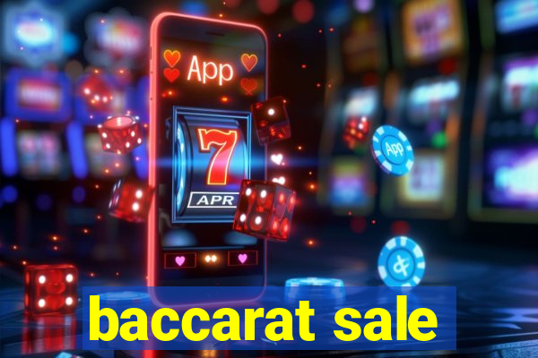 baccarat sale