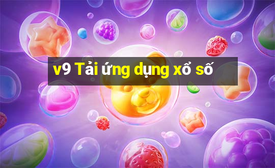 v9 Tải ứng dụng xổ số