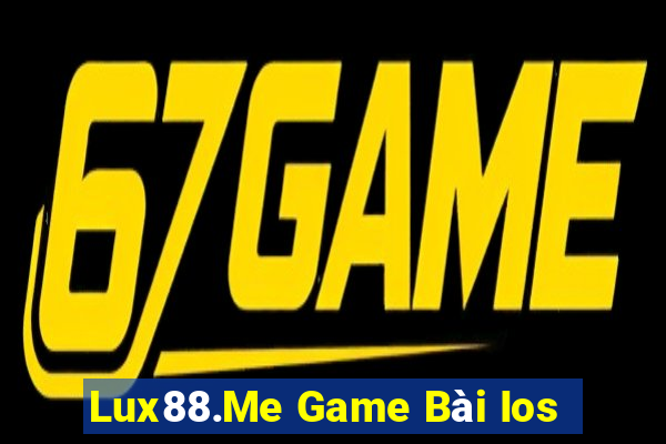 Lux88.Me Game Bài Ios