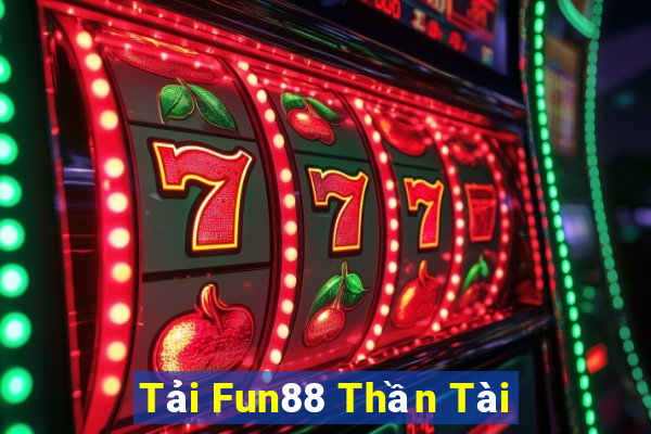 Tải Fun88 Thần Tài