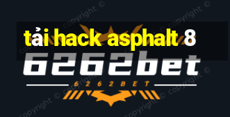 tải hack asphalt 8