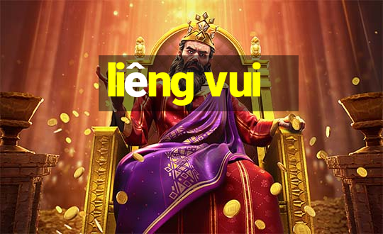 liêng vui