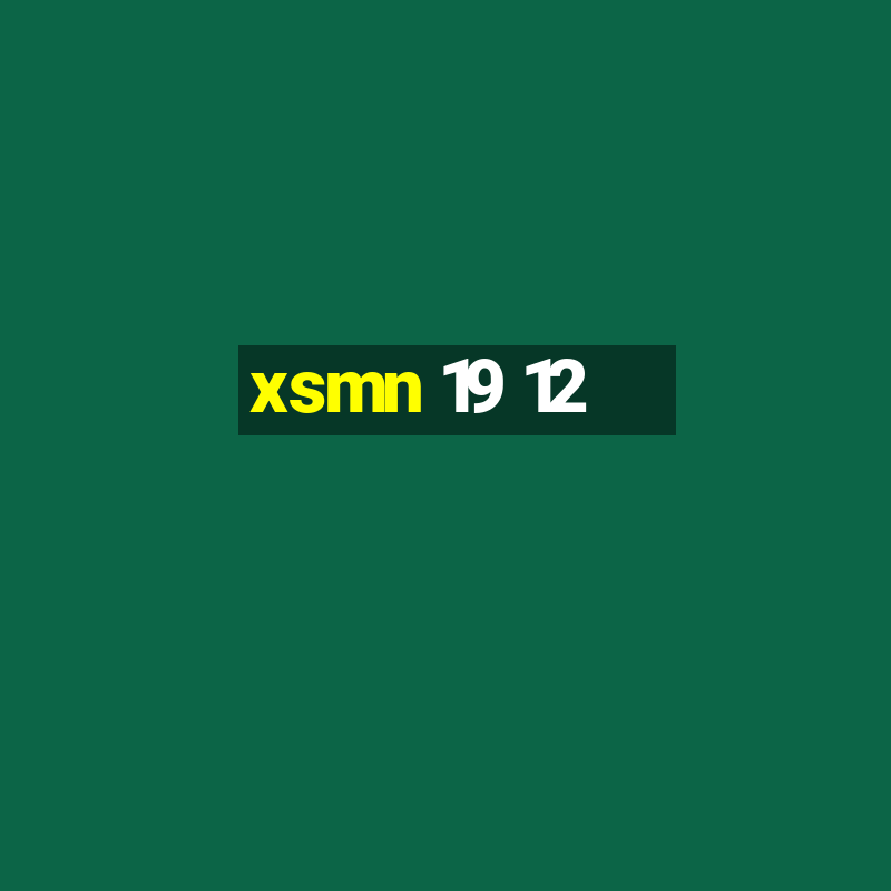 xsmn 19 12