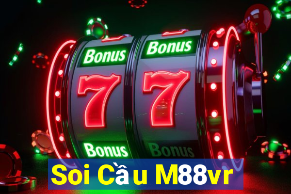 Soi Cầu M88vr