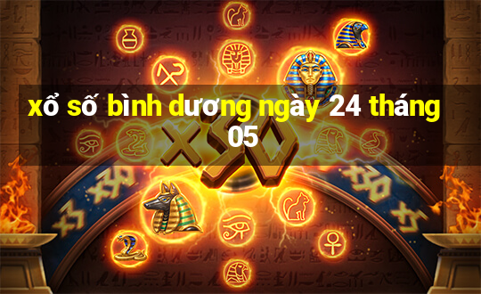 xổ số bình dương ngày 24 tháng 05