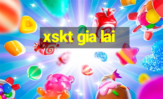 xskt gia lai