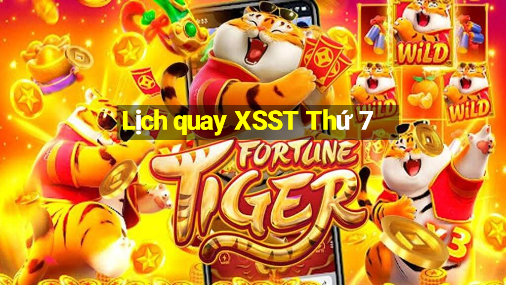 Lịch quay XSST Thứ 7