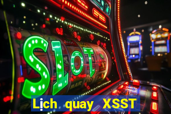 Lịch quay XSST Thứ 7