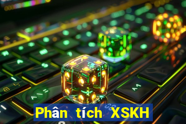 Phân tích XSKH thứ Ba