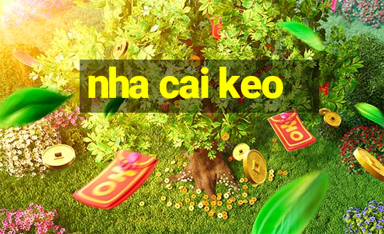 nha cai keo