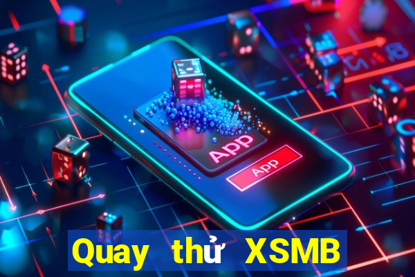 Quay thử XSMB Thứ 5