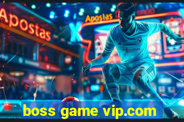 boss game vip.com