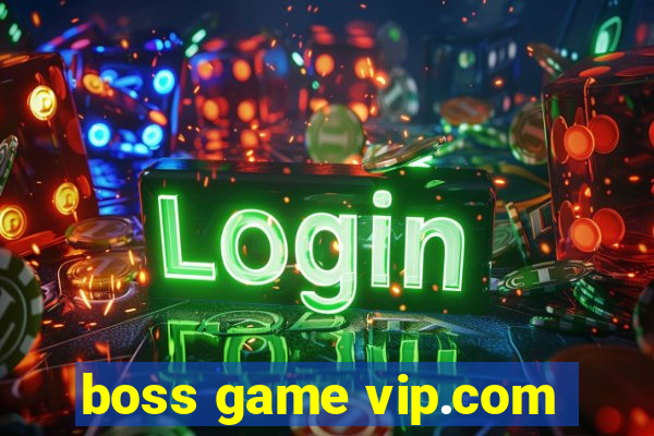 boss game vip.com