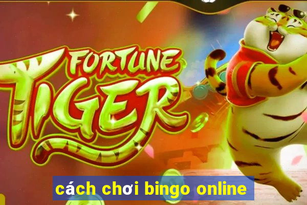 cách chơi bingo online