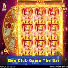 Beo Club Game The Bài