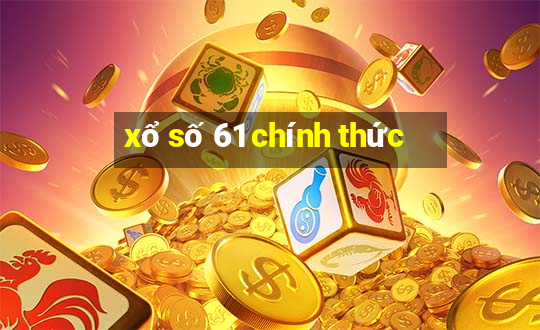 xổ số 61 chính thức