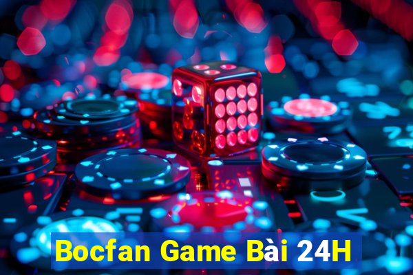 Bocfan Game Bài 24H