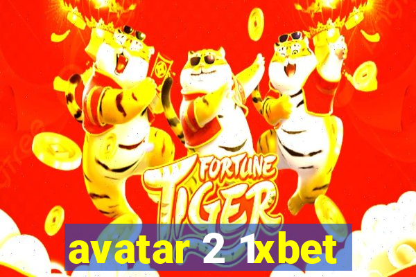 avatar 2 1xbet