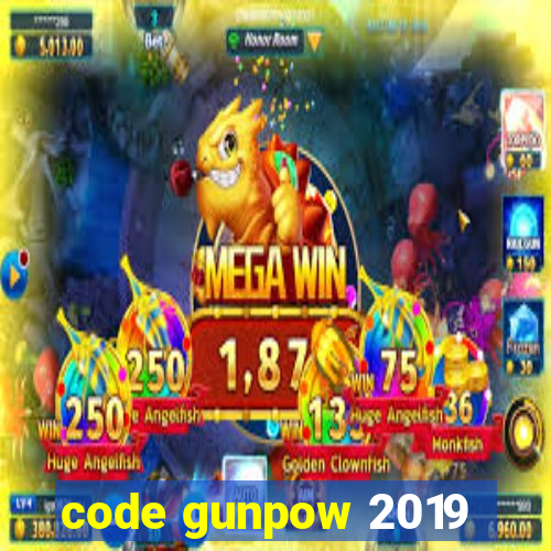 code gunpow 2019