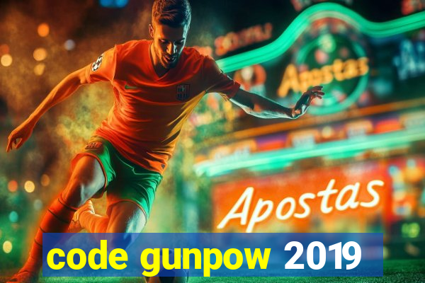 code gunpow 2019