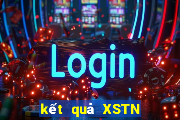 kết quả XSTN ngày 17