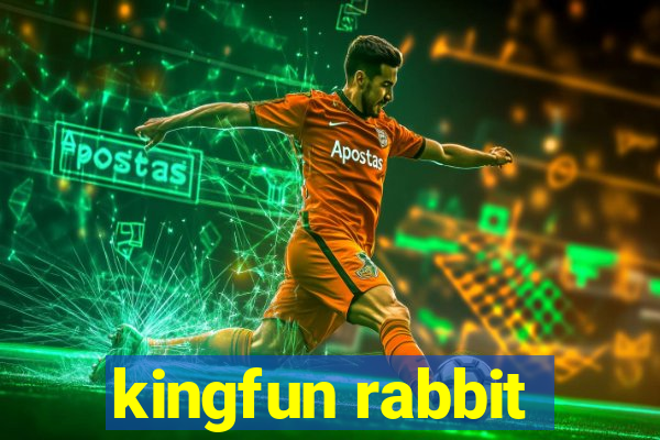 kingfun rabbit