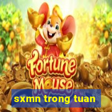 sxmn trong tuan