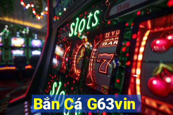 Bắn Cá G63vin