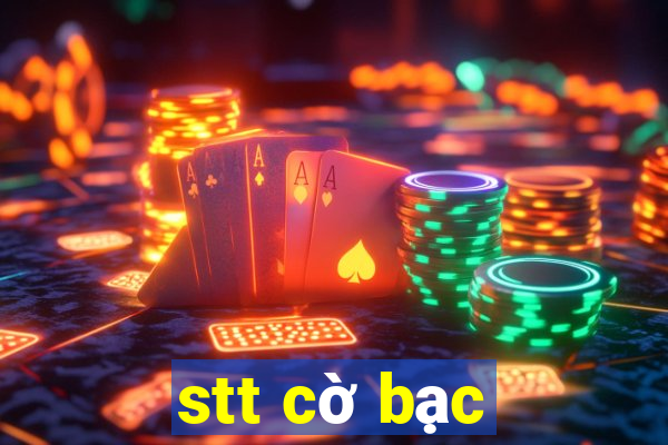 stt cờ bạc