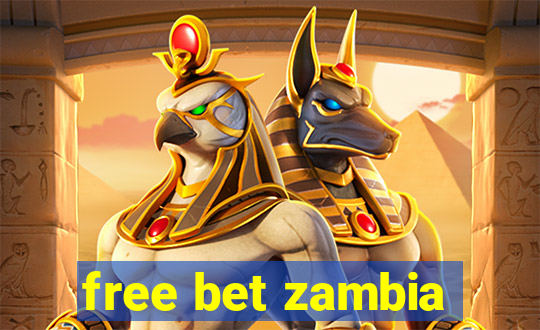 free bet zambia