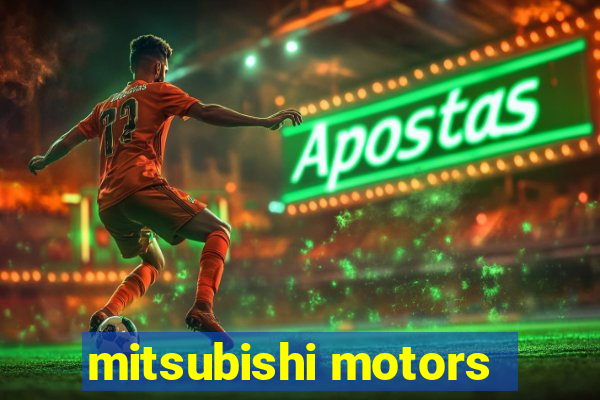 mitsubishi motors