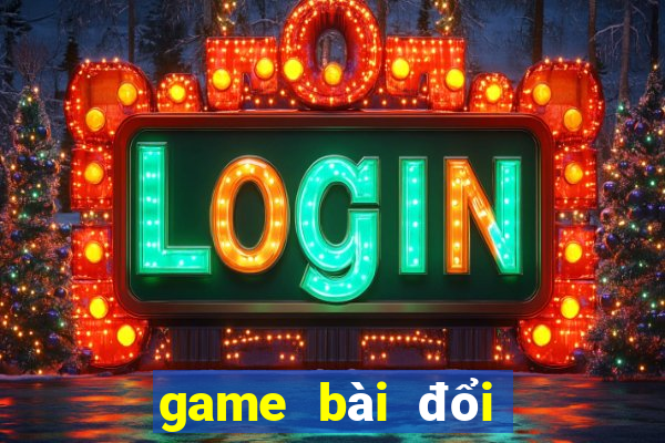 game bài đổi thưởng 247 top 1