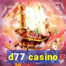 d77 casino