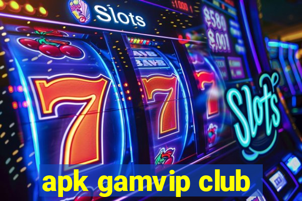 apk gamvip club