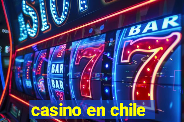 casino en chile