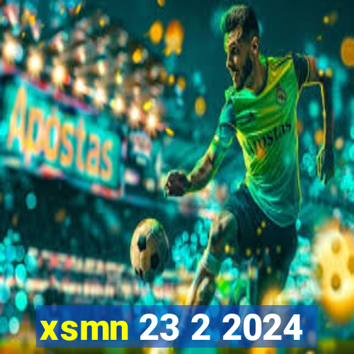 xsmn 23 2 2024