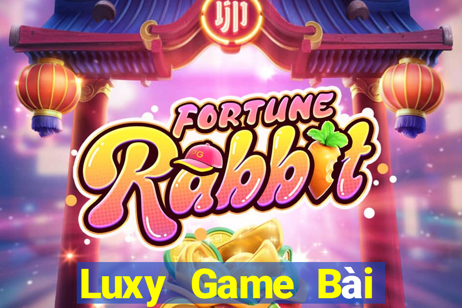 Luxy Game Bài Quay Hũ