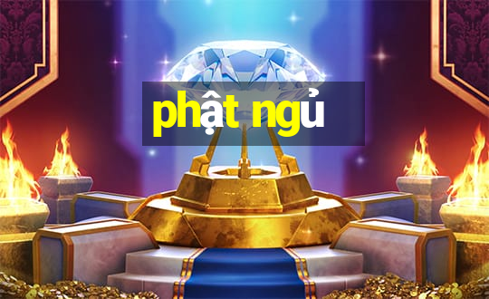 phật ngủ