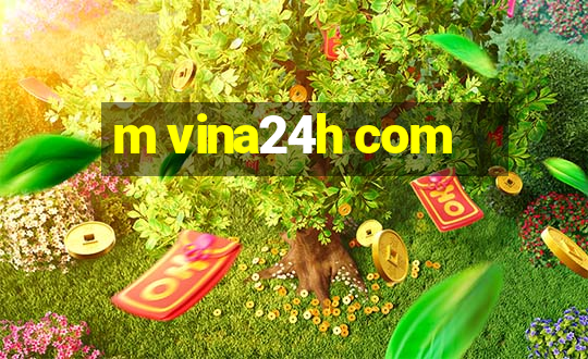 m vina24h com