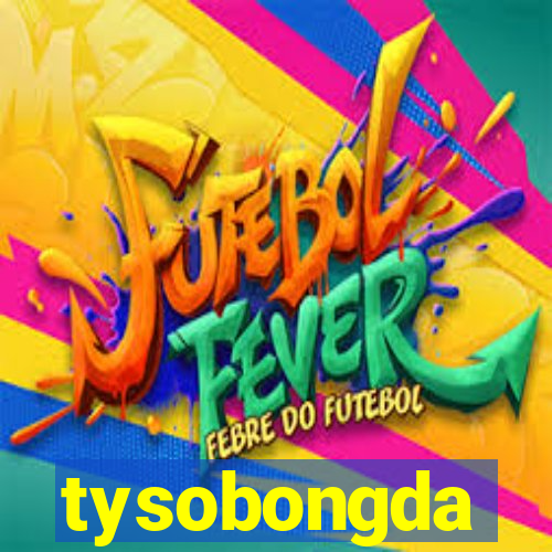 tysobongda