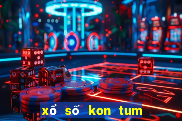 xổ số kon tum ngày 15 tháng 10