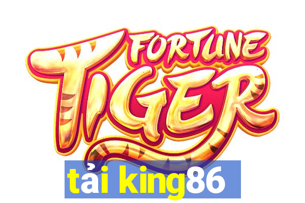 tải king86